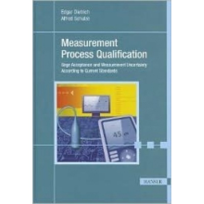 Measurement Process Qualification Gage Acceptance and Measurement